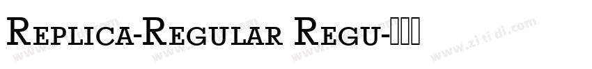 Replica-Regular Regu字体转换